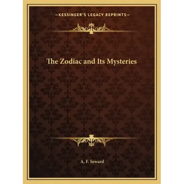 The Zodiac and Its Mysteries