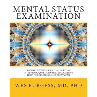 Mental Status Examination: 52 Challenging Cases, DSM and ICD-10 Interviews, Questionnaires and Cognitive Tests for Diagnosis and Treatment