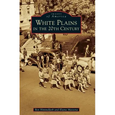 White Plains in the 20th Century