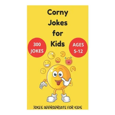 Corny Jokes for Kids - Jokes Appropriate for Kids Ages 5-12