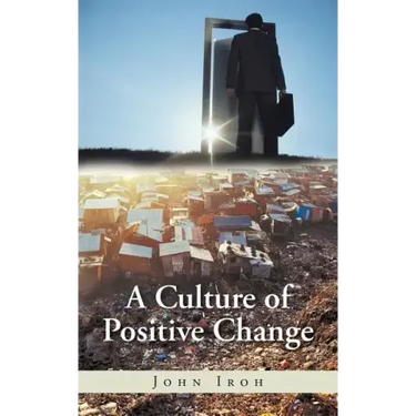 A Culture of Positive Change