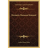 Hermetic Museum Restored