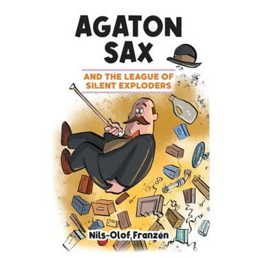 Agaton Sax and the League of Silent Exploders