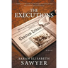 The Executions (Choctaw Tribune Series, Book 1)