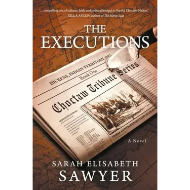The Executions (Choctaw Tribune Series, Book 1)