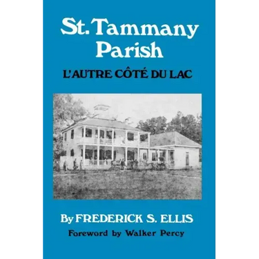 St. Tammany Parish: L'Autre Côté Du Lac
