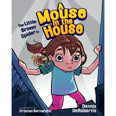 The Little Brown Spider in A Mouse in the House