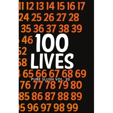 100 Lives Pure Slush Vol. 20