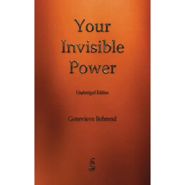 Your Invisible Power