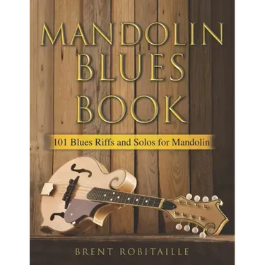 Mandolin Blues Book: 101 Blues Riffs and Solos for Mandolin