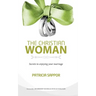 The Christian Woman: Secrets to enjoying your marriage