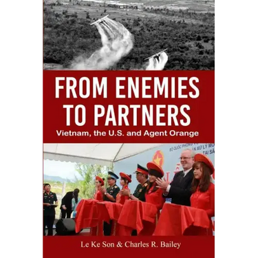 From Enemies to Partners: Vietnam, the U.S. and Agent Orange
