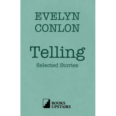 Telling: Selected Stories