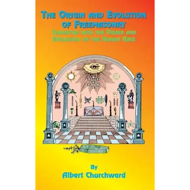 The Origin and Evolution of Freemasonry