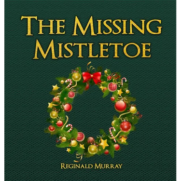 The Missing Mistletoe