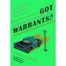 Got Warrants?: Dispatches from the Dooryard