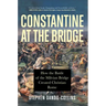 Constantine at the Bridge