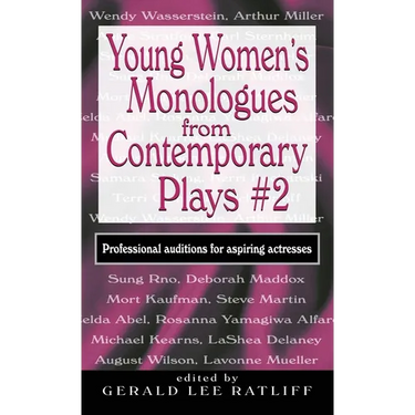 Young Women's Monologues from Contemporary Plays #2: Professional Auditions for Aspiring Actresses