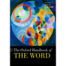 The Oxford Handbook of the Word