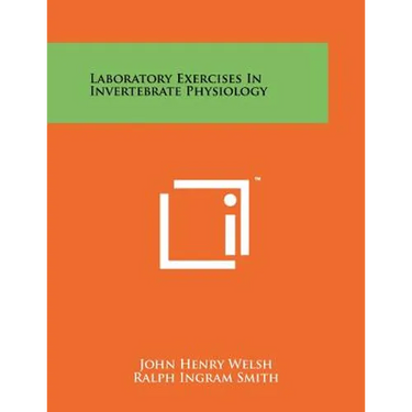 Laboratory Exercises In Invertebrate Physiology