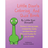 Little Dino's Coloring And Quiz Book