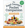 The Food Counter's Pocket Companion, Sixth Edition: Calories, Carbohydrates, Protein, Fats, Fiber, Sugar, Sodium, Iron, Calcium, Potassium, and Vitami