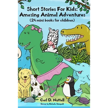 Short Stories For Kids: Amazing Animal Adventures: (24 mini books for children)