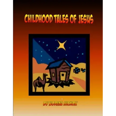 Childhood Tales of Jesus
