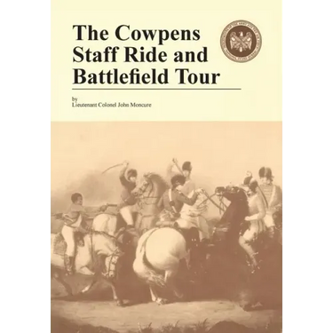 The Cowpens: Staff Ride and Battlefield Tour