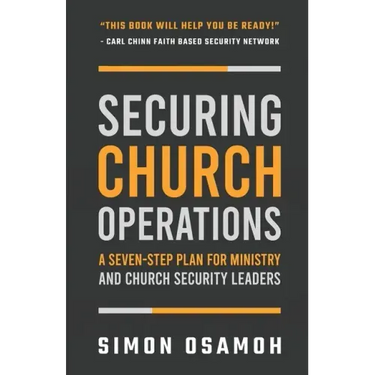 Securing Church Operations: A Seven Step Plan for Ministry and Safety Leaders