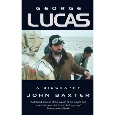 George Lucas: A Biography