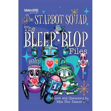 Starbot Squad - The Bleep-Blop Files