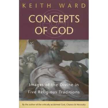 Concepts of God: Images of the Divine in the Five Religious Traditions