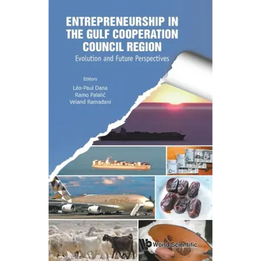 Entrepreneurship in the Gulf Cooperation Council Region: Evolution and Future Perspectives