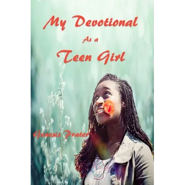 My Devotional As a Teen Girl