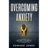 Overcoming Anxiety & Panic Attacks: Beat Panic Attacks & Anxiety, Today
