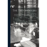 The Two Mentors: a Modern Story