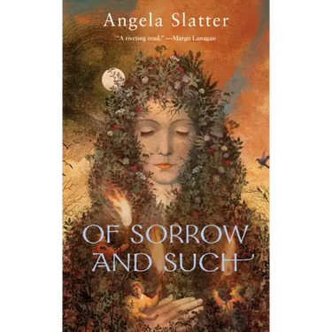 Of Sorrow and Such