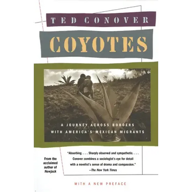 Coyotes: A Journey Across Borders with America's Mexican Migrants