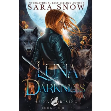 Luna Darkness: Book 4 of the Luna Rising Series (a Paranormal Shifter Romance Series)