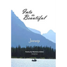 Into the Beautiful: Journeys: Poetry by Montana Artists