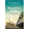 Beautiful Balts: From displaced persons to new Australians