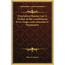 Principles of Masonic Law a Treatise on the Constitutional Laws, Usages and Landmarks of Freemasonry