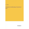 A Handbook to the Mineralogy of Cornwall and Devon