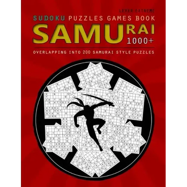 Samurai Sudoku: Samurai Sudoku: 1000 Puzzle Book, Overlapping into 200 Samurai Style Puzzles, Travel Game, Lever Extreme Sudoku, Volume 18