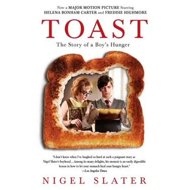 Toast: The Story of a Boy's Hunger