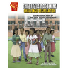 The Little Rock Nine Challenge Segregation: Courageous Kids of the Civil Rights Movement