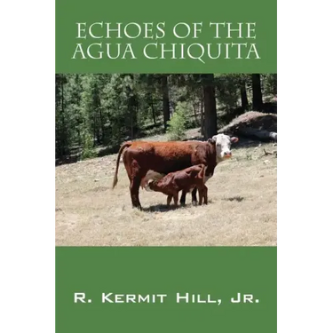 Echoes of the Agua Chiquita