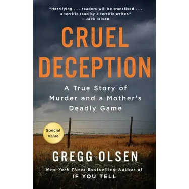 Cruel Deception: A True Story of Murder and a Mother's Deadly Game