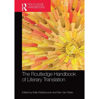 The Routledge Handbook of Literary Translation